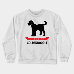 I Love My Goldendoodle Crewneck Sweatshirt